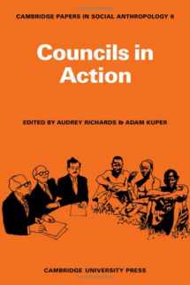 9780521082402-0521082404-Councils in Action (Cambridge Papers in Social Anthropology, Series Number 6)