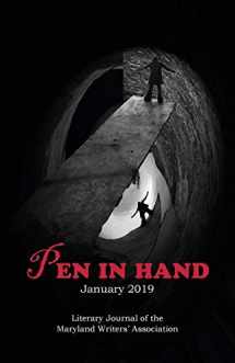 9780982003251-0982003250-Pen in Hand - January 2019: Literary Journal of the Maryland Writers' Association