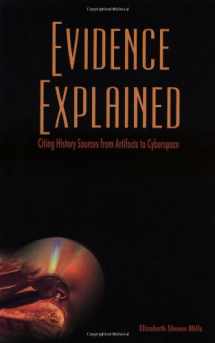 9780806317816-0806317817-Evidence Explained: Citing History Sources from Artifacts to Cyberspace