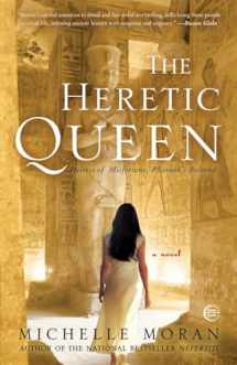 9780307381767-0307381765-The Heretic Queen: Heiress of Misfortune, Pharaoh's Beloved