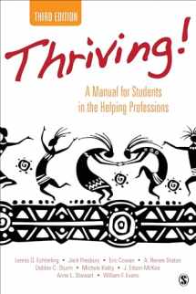 9781483349770-1483349772-Thriving!: A Manual for Students in the Helping Professions