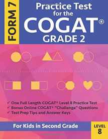 9781948255004-1948255006-Practice Test for the CogAT Grade 2 Form 7 Level 8: Gifted and Talented Test Preparation Second Grade; CogAT 2nd grade; CogAT Grade 2 books, Cogat Test Prep Level 8, Cognitive Abilities Test,