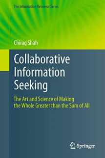 9783642288128-364228812X-Collaborative Information Seeking: The Art and Science of Making the Whole Greater than the Sum of All (The Information Retrieval Series, 34)