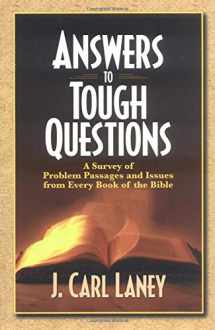 9780825430947-0825430941-Answers to Tough Questions: A Survey of Problem Passages and Issues
