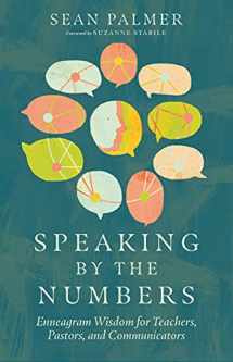 9780830841660-0830841660-Speaking by the Numbers: Enneagram Wisdom for Teachers, Pastors, and Communicators