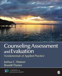 9781452226248-1452226245-Counseling Assessment and Evaluation: Fundamentals of Applied Practice (Counseling and Professional Identity)