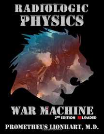 9781796407426-1796407429-Radiologic Physics - War Machine - Reloaded