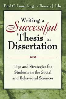 9781412942249-1412942241-Writing a Successful Thesis or Dissertation: Tips and Strategies for Students in the Social and Behavioral Sciences