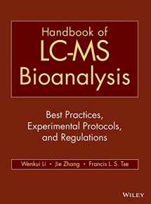 9781118159248-1118159241-Handbook of LC-MS Bioanalysis: Best Practices, Experimental Protocols, and Regulations