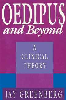 9780674630918-0674630912-Oedipus and Beyond: A Clinical Theory