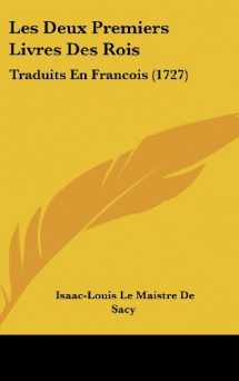 9781104721527-110472152X-Les Deux Premiers Livres Des Rois: Traduits En Francois (1727)