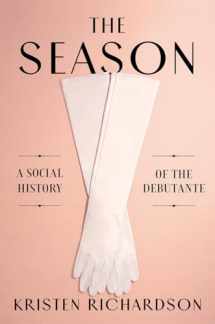 9780393608731-0393608735-The Season: A Social History of the Debutante