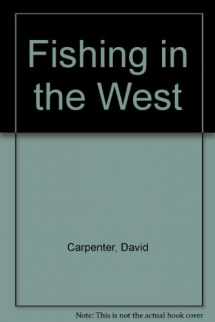 9781550541991-1550541994-Fishing in the West