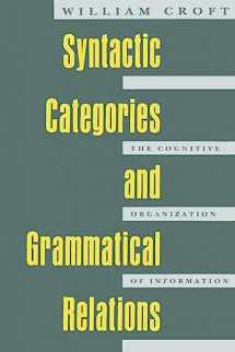 9780226120904-0226120902-Syntactic Categories and Grammatical Relations: The Cognitive Organization of Information