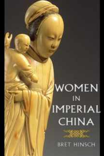 9781442271654-1442271655-Women in Imperial China (Asian Voices)