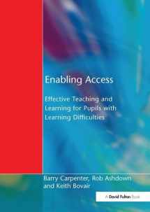 9781138143296-1138143294-Enabling Access: Effective Teaching and Learning for Pupils with Learning Difficulties