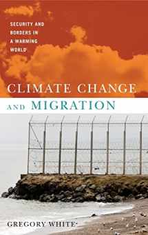9780199794829-0199794820-Climate Change and Migration: Security and Borders in a Warming World