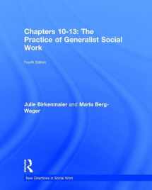 9781138058354-1138058351-The Practice of Generalist Social Work: Chapters 10-13 (New Directions in Social Work)