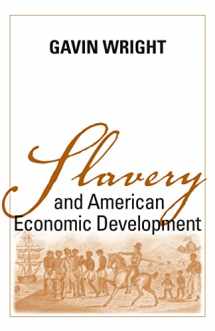 9780807152287-0807152285-Slavery and American Economic Development (Walter Lynwood Fleming Lectures in Southern History)