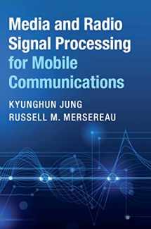 9781108421034-1108421032-Media and Radio Signal Processing for Mobile Communications