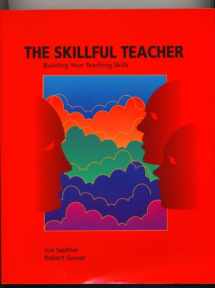 9781886822061-1886822069-The Skillful Teacher: Building Your Teaching Skills