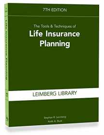 9781945424489-1945424486-The Tools & Techniques of Life Insurance Planning, 7th Edition