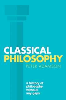 9780198767039-019876703X-Classical Philosophy: A history of philosophy without any gaps, Volume 1