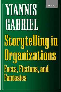 9780198297062-0198297068-Storytelling in Organizations: Facts, Fictions, and Fantasies