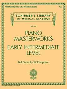 9781495006883-1495006883-Piano Masterworks: Early Intermediate Level - Schirmer's Library Of Musical Classics (Schirmer's Library of Musical Classics, 2109)