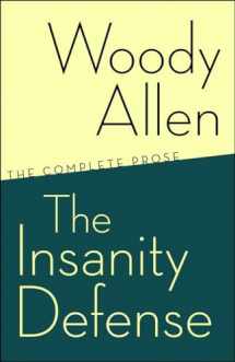 9780812978117-0812978110-The Insanity Defense: The Complete Prose