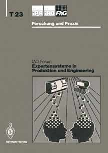 9783540541233-3540541233-Expertensysteme in Produktion und Engineering: IAO-Forum 24. April 1991 (IPA-IAO - Forschung und Praxis Tagungsberichte, 23) (German Edition)