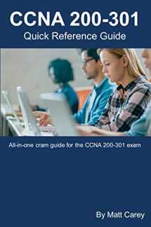 9781673337426-1673337422-CCNA 200-301 Quick Reference Guide: Easy to follow study guide that will help you prepare for the new CCNA 200-301 exam