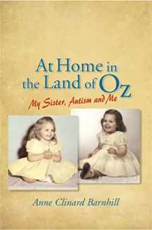 9781843108597-1843108593-At Home in the Land of Oz: Autism, My Sister, and Me Second Edition