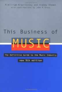 9780823077281-0823077284-This Business of Music: The Definitive Guide to the Music Industry, Ninth Edition (Book only)