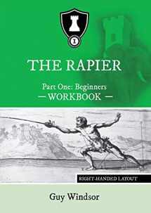 9789527157442-9527157447-The Rapier Part One Beginners Workbook: Right Handed Layout (The Rapier Workbooks, Right Handed Layout)
