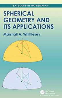 9780367196905-0367196905-Spherical Geometry and Its Applications (Textbooks in Mathematics)