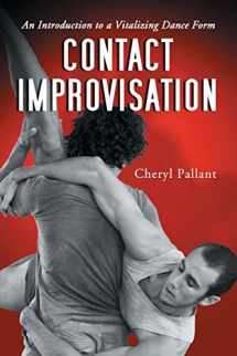 9780786426478-0786426470-Contact Improvisation: An Introduction to a Vitalizing Dance Form