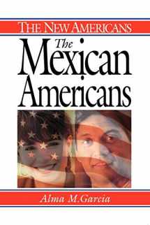 9780313360626-0313360626-The Mexican Americans (The New Americans)
