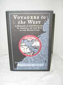 9780394515694-0394515692-Voyagers to the West: A Passage in the Peopling of America on the Eve of the Revolution