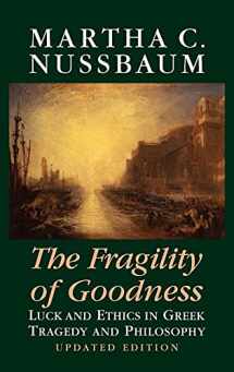 9780521791267-052179126X-The Fragility of Goodness: Luck and Ethics in Greek Tragedy and Philosophy
