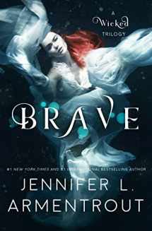 9781947591707-1947591703-Brave (A Wicked Trilogy)