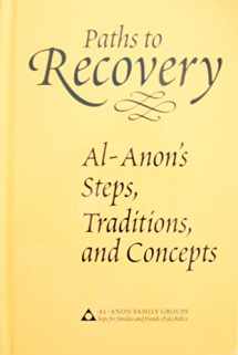 9780910034319-0910034311-Paths to Recovery: Al-Anon's Steps, Traditions and Concepts