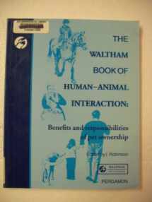 9780080422855-0080422853-The Waltham Book of Human-Animal Interaction: Benefits and Responsibilities of Pet Ownership