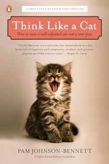 9780143119791-0143119796-Think Like a Cat: How to Raise a Well-Adjusted Cat--Not a Sour Puss