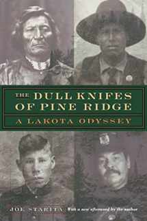 9780803292949-0803292945-The Dull Knifes of Pine Ridge: A Lakota Odyssey