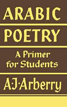 9780521092579-0521092574-Arabic Poetry: A Primer for Students (English and Arabic Edition)