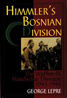 9780764301346-0764301349-Himmler's Bosnian Division: The Waffen-SS Handschar Division 1943-1945