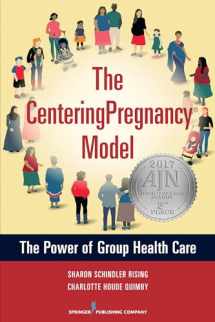9780826132420-0826132421-The CenteringPregnancy Model: The Power of Group Health Care
