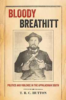 9780813161242-081316124X-Bloody Breathitt: Politics and Violence in the Appalachian South (New Directions In Southern History)