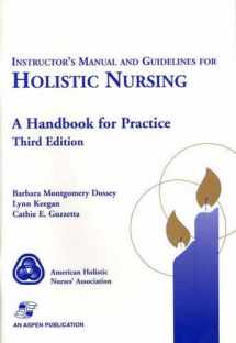 9780834217003-0834217007-Instructor's Manual and Guidelines for Holistic Nursing: A Handbook for Practice